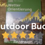 Outdoor Buch Rezension: Alpiner Lehrplan 6 Wetter Orientierung