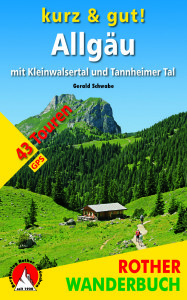 Eine neue Wanderbuch-Reihe vom Bergverlag Rother: Kurz& gut. Dieses mal geht es ins Allgäu. Foto(c) Bergverlag Rother
