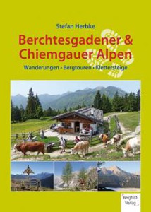 Der neue Wandrführer von Stefan Herbke ist da. Er zeigt uns 35 Touren in den Berchtesgadener Alpen und im Chiemgau.  Foto (c) Bergbild-Verlag